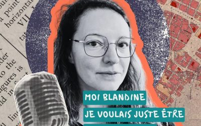 Podcast Acapelart : Episode 7 – ” Moi, Blandine, je voulais juste être auteure “