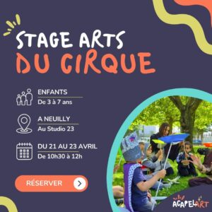 Visuel stage arts du cirque pour les 3 - 7 ans à Neuilly, lors des vacances de février 2026