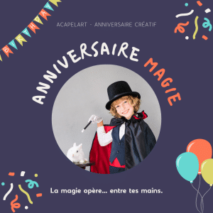 🎉 Anniversaire Magie