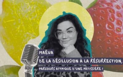 Reconversion professionnelle : Maëva, de la pâtisserie à l’entrepreneuriat libre
