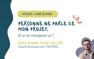 Donner de la visibilité à son projet : un atelier pour apprendre à parler de soi et capter l’attention des médias