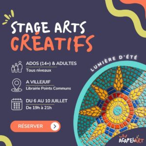 stage arts creatifs lumière d'été mosaïque mediterranee atelier artistique villejuif ados adultes